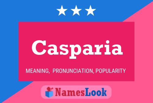 Casparia Name Poster