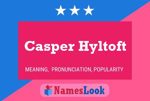 Casper Hyltoft Name Poster