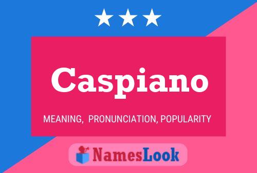 Caspiano Name Poster