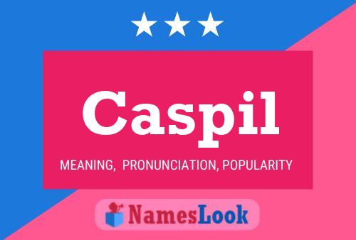 Caspil Name Poster