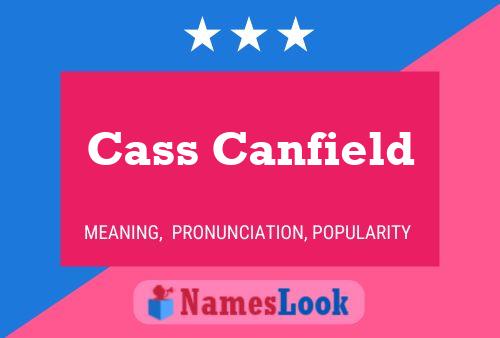 Cass Canfield Name Poster