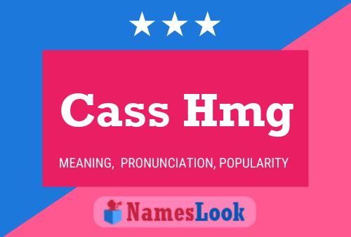 Cass Hmg Name Poster