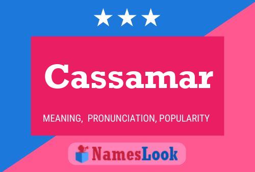 Cassamar Name Poster