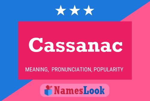 Cassanac Name Poster