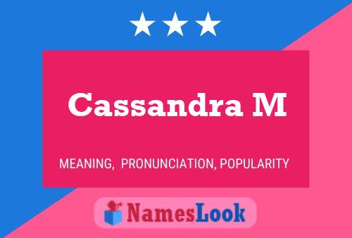 Cassandra M Name Poster