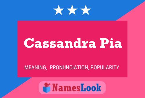 Cassandra Pia Name Poster