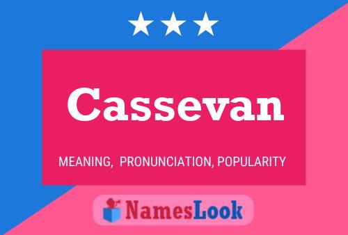 Cassevan Name Poster