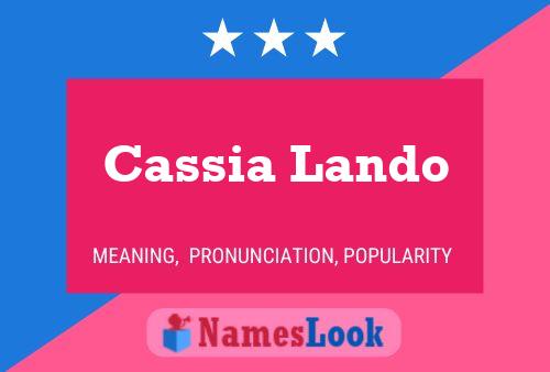 Cassia Lando Name Poster