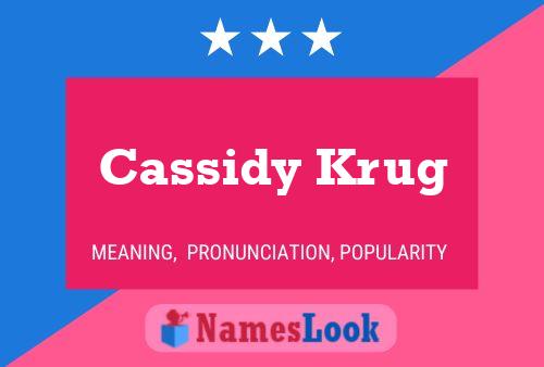 Cassidy Krug Name Poster