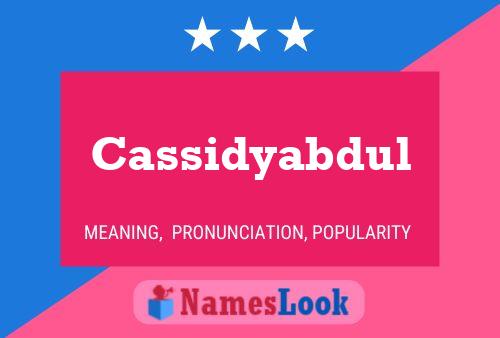 Cassidyabdul Name Poster