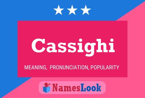 Cassighi Name Poster