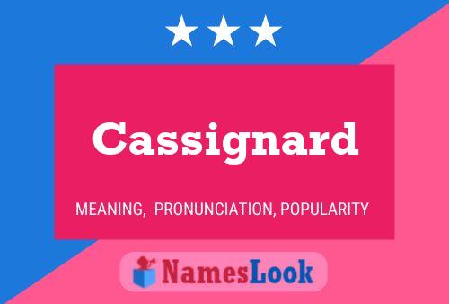 Cassignard Name Poster