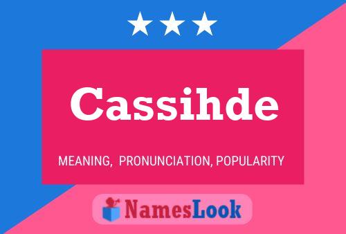 Cassihde Name Poster