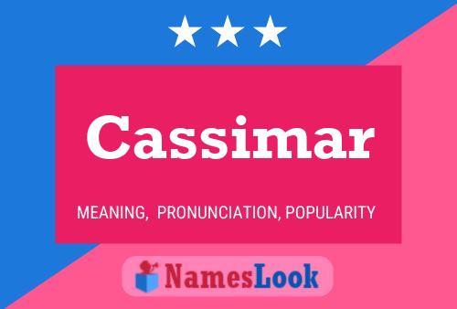 Cassimar Name Poster