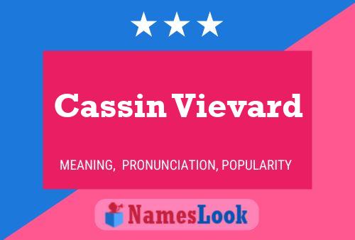 Cassin Vievard Name Poster