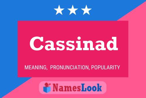 Cassinad Name Poster