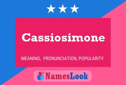 Cassiosimone Name Poster