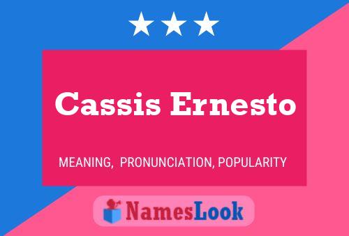 Cassis Ernesto Name Poster