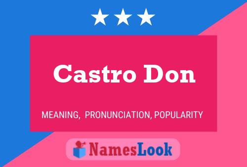 Castro Don Name Poster