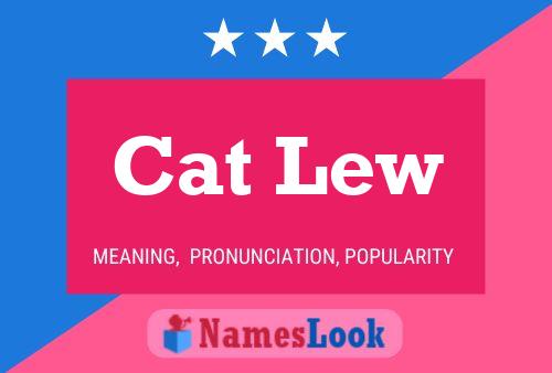 Cat Lew Name Poster