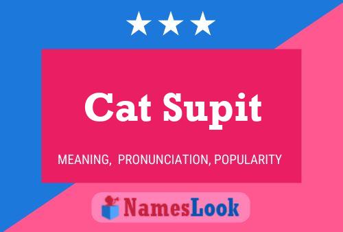 Cat Supit Name Poster