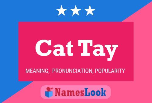 Cat Tay Name Poster