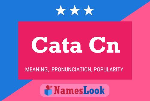 Cata Cn Name Poster