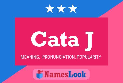 Cata J Name Poster