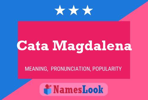 Cata Magdalena Name Poster