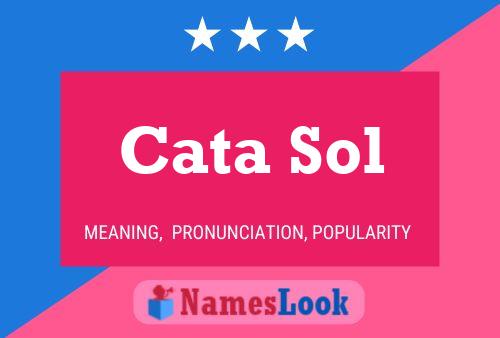 Cata Sol Name Poster