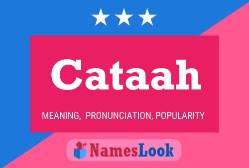 Cataah Name Poster