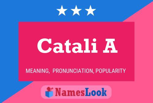 Catali A Name Poster