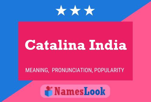 Catalina India Name Poster