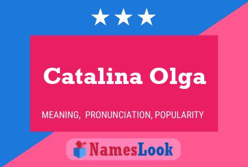 Catalina Olga Name Poster