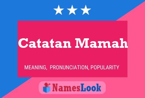 Catatan Mamah Name Poster