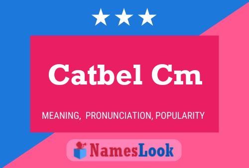 Catbel Cm Name Poster