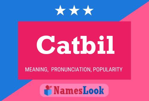 Catbil Name Poster