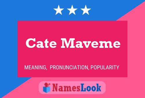 Cate Maveme Name Poster