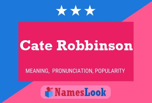 Cate Robbinson Name Poster