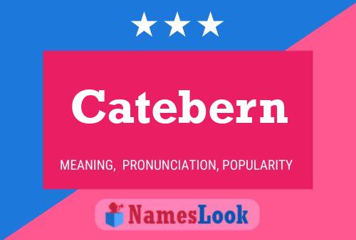 Catebern Name Poster