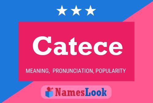 Catece Name Poster