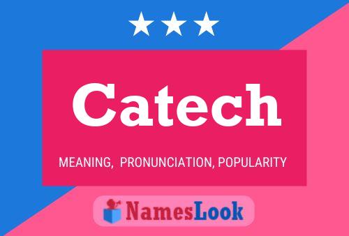 Catech Name Poster