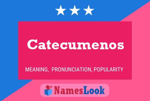 Catecumenos Name Poster