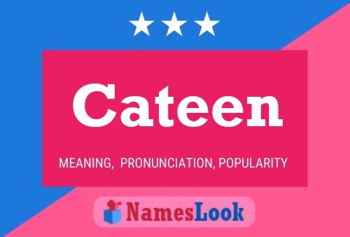 Cateen Name Poster