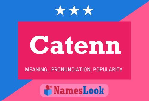 Catenn Name Poster