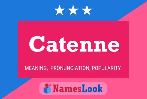 Catenne Name Poster