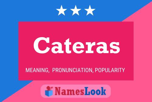 Cateras Name Poster