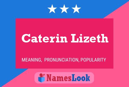 Caterin Lizeth Name Poster