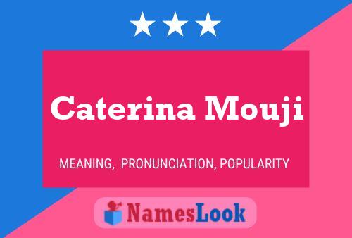 Caterina Mouji Name Poster