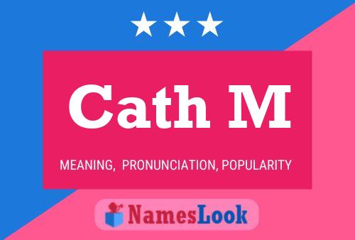 Cath M Name Poster